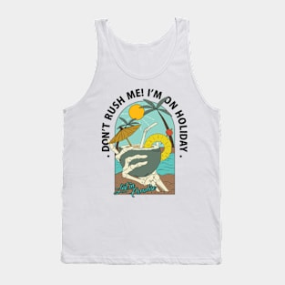 Don;t Rush me! Tank Top